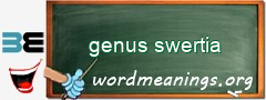 WordMeaning blackboard for genus swertia